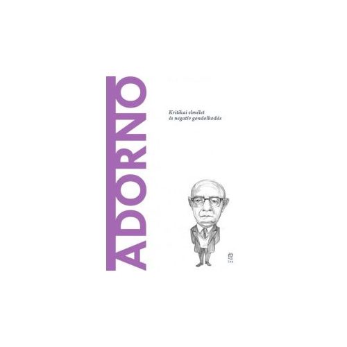 Adorno - A világ filozófusai 45.