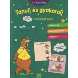  Tanulj és gyakorolj - 192 jutalom matricával - 4-5 éveseknek (zöld)