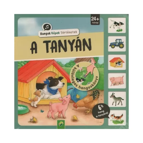 A tanyán - Hangok, képek, történetek - A különleges hangoskönyv