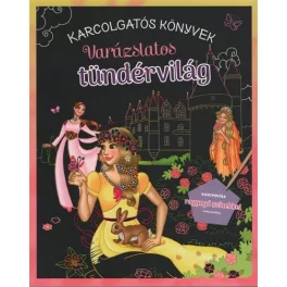 Varázslatos tündérvilág - Karcolgatós könyvek