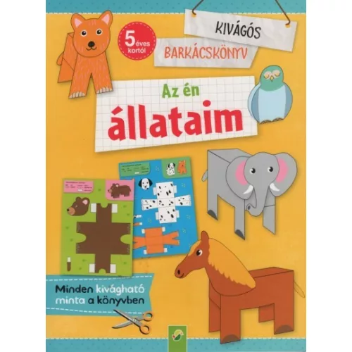 Az én állataim - Kivágós barkácskönyv