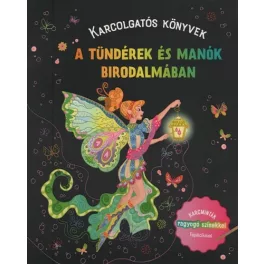   A tündérek és manók birodalmában - Karcolgatós könyvek