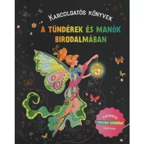 A tündérek és manók birodalmában - Karcolgatós könyvek