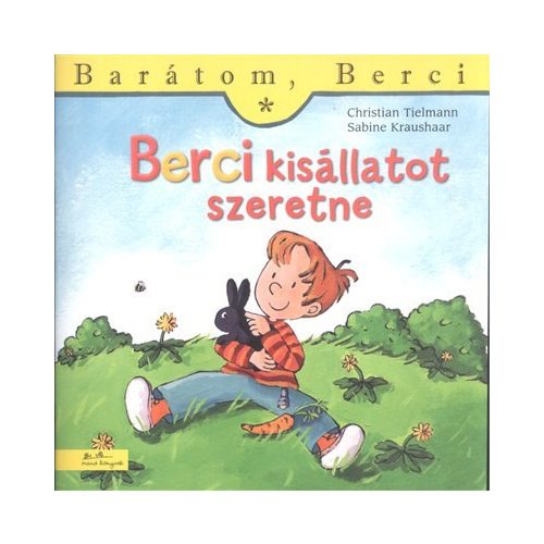 Berci kisállatot szeretne - Barátom, Berci 4.