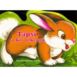 Tapsi a kis tekergő /Leporelló