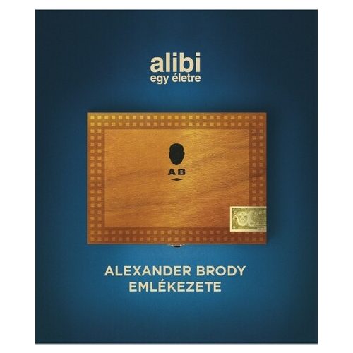 Alibi egy életre - Alexander Brody emlékezete