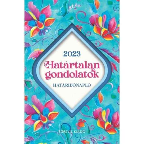 Határtalan Gondolatok Határidőnapló 2023