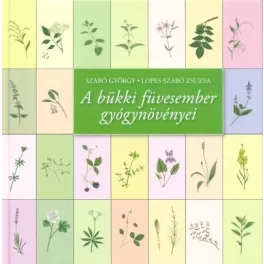 A bükki füvesember gyógynövényei (12. kiadás)