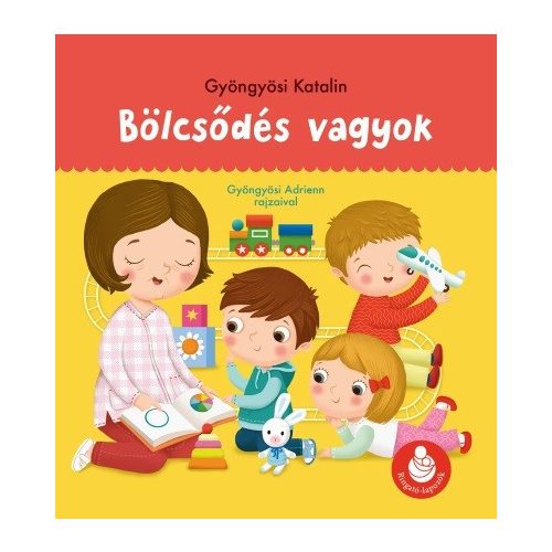 Bölcsődés vagyok - Ringató-lapozók