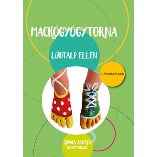 Mackógyógytorna: Lúdtalp ellen (3. kiadás)