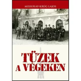 Tüzek a végeken