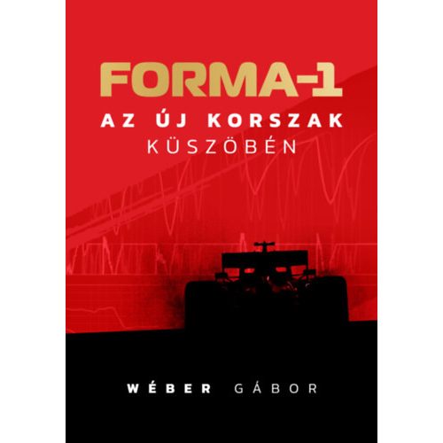 Forma-1 - Az új korszak küszöbén