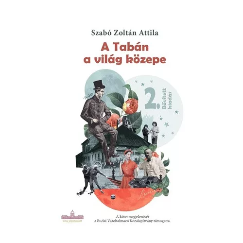 A Tabán a világ közepe (2., bővített kiadás)