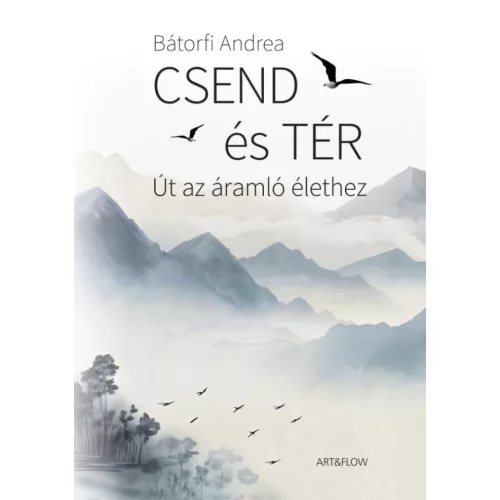 Csend és tér - Út az áramló élethez