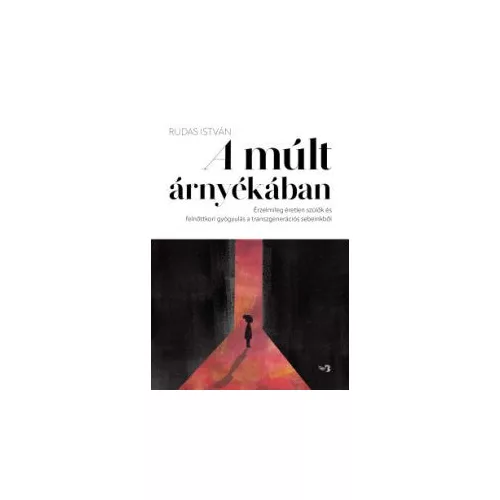 A múlt árnyékában