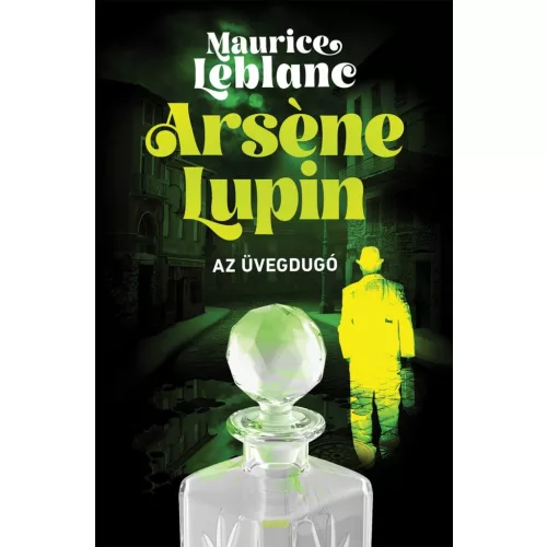 Arsene Lupin - Az üvegdugó (2. kiadás)