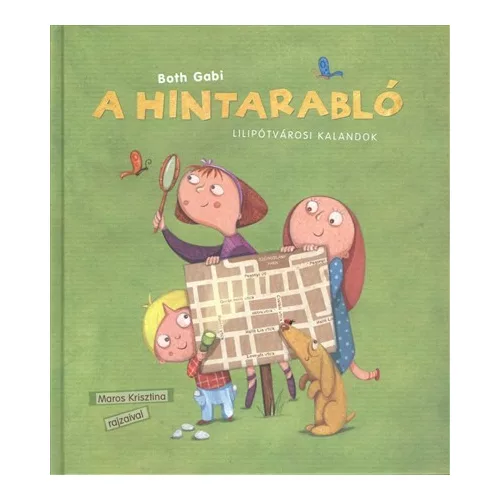 A hintarabló /Lilipótvárosi kalandok
