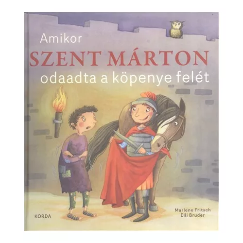 AMIKOR SZENT MÁRTON ODAADTA A KÖPENYE FELÉT