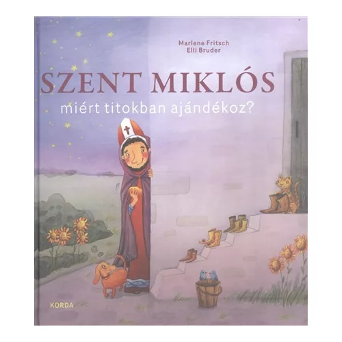 SZENT MIKLÓS MIÉRT TITOKBAN AJÁNDÉKOZ?