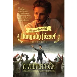 A viharmadár /Magyar históriák