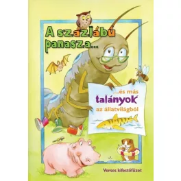   A százlábú panasza... és más talányok az állatvilágból /Verses kifestőfüzet