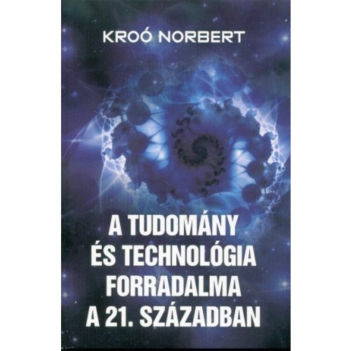 A tudomány és a technológia forradalma a 21. században