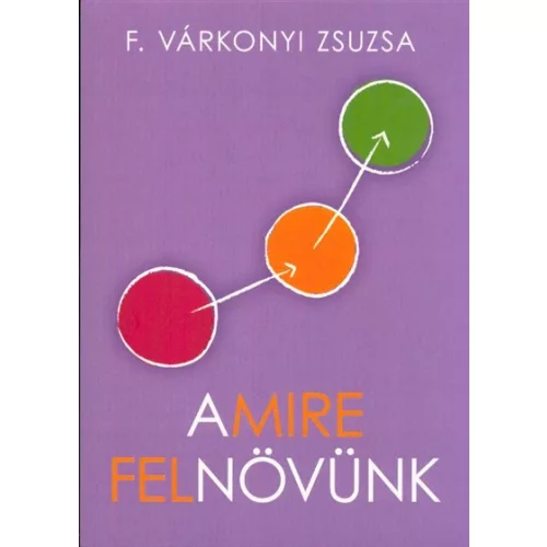 Amire felnövünk