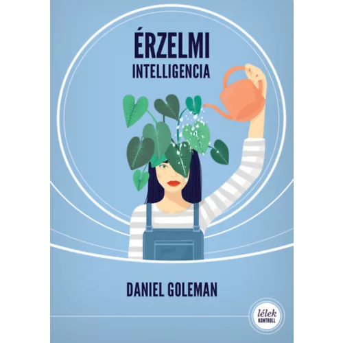 *Érzelmi intelligencia (5. kiadás) - Lélek-Kontroll
