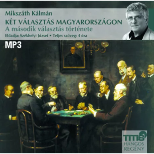Két választás Magyarországon - A második választás története /Titis hangos regény (mp3)