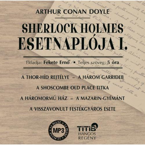 Sherlock Holmes Esetnaplója I.