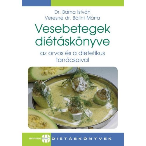 Vesebetegek diétakönyve - Az orvos és a dietetikus tanácsailva