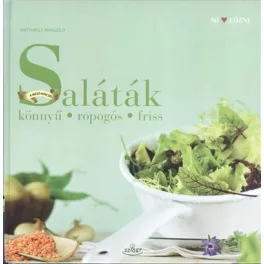 Saláták /Könnyű, ropogós, friss