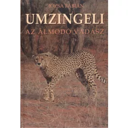 UMZINGELI /AZ ÁLMODOZÓ VADÁSZ