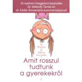 Amit rosszul tudtunk a gyerekekről