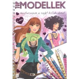 Top modellek 2. /Megtervezem a saját kollekciómat
