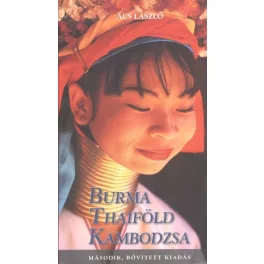 Burma, Thaiföld, Kambodzsa (2. kiadás, bővített)