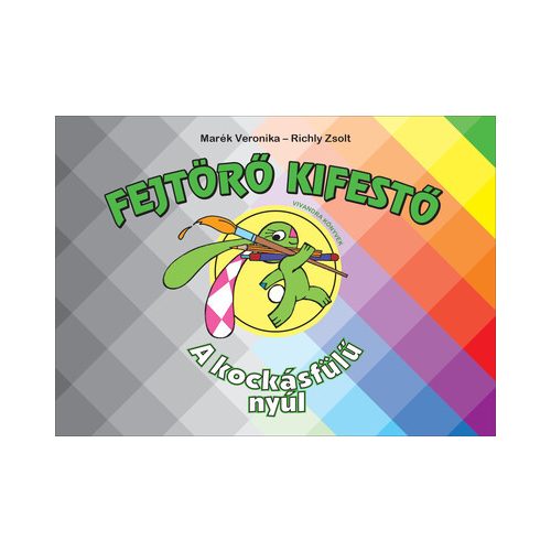 Fejtörő kifestő - A kockásfülű nyúl (új kiadás)