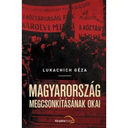 Magyarország megcsonkításának okai