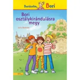 Bori osztálykirándulásra megy /Barátnőm, Bori