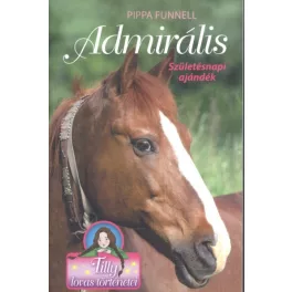   Admirális - Születésnapi ajándék /Tilly lovas történetei 2.