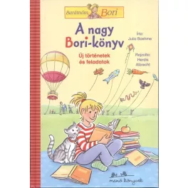   A nagy Bori-könyv - Új történetek és feladatok /Barátnőm, Bori
