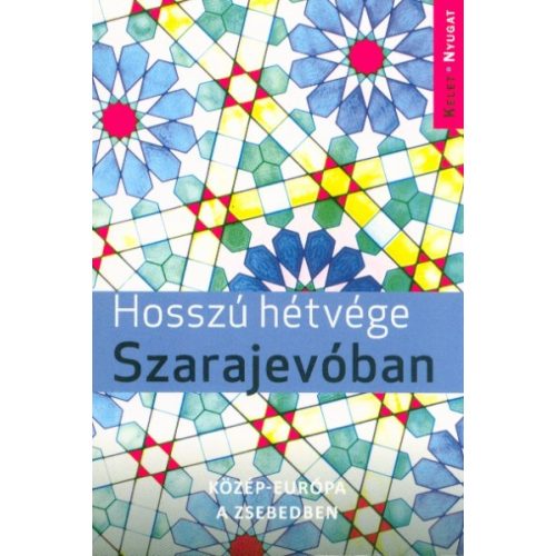 Hosszú hétvége Szarajevóban