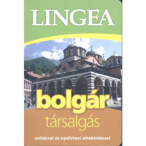 Lingea bolgár társalgás /Szótárral és nyelvtani áttekintéssel