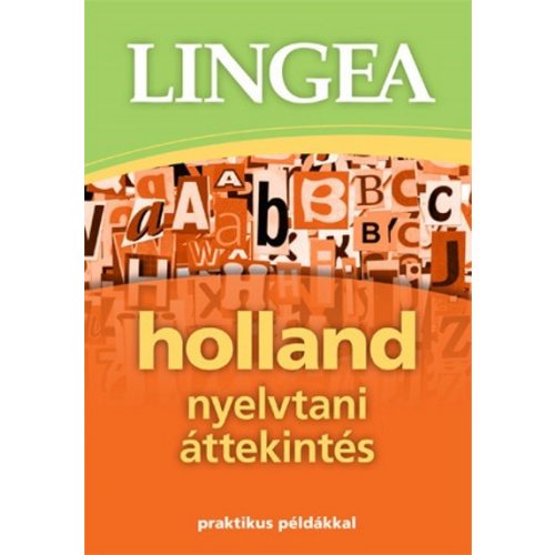 Lingea Holland nyelvtani áttekintés /Praktikus példákkal