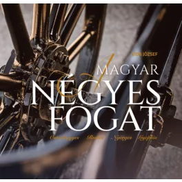   A magyar négyes fogat - Ostorhegyes, Rudas, Nyerges, Gyeplős