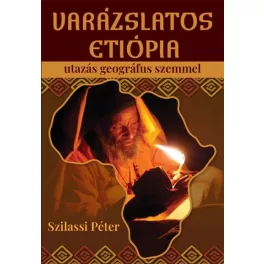 Varázslatos Etiópia - Utazás geográfus szemmel