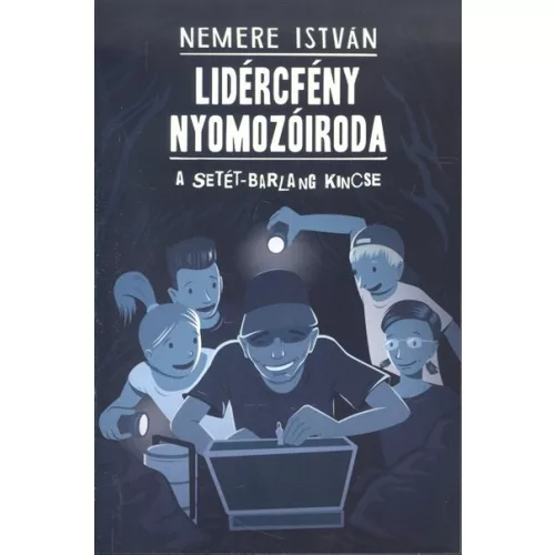 Lidércfény nyomozóiroda 2. /A setét-barlang kincse