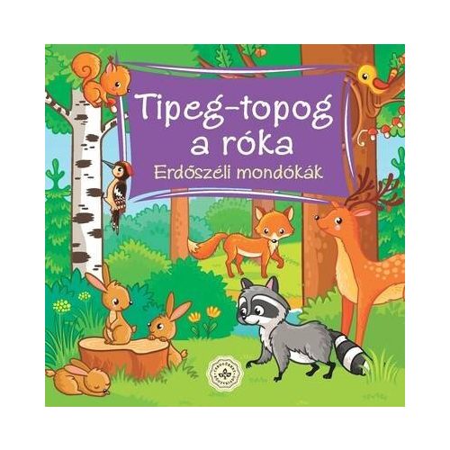 Tipeg-topog a róka - Erdőszéli mondókák