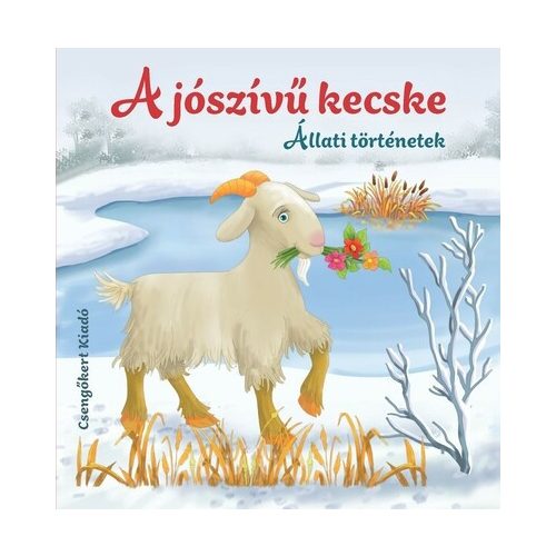 A jószívű kecske - Állati történetek