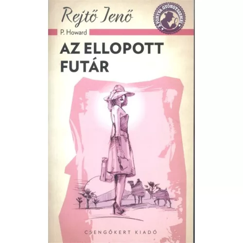 Az ellopott futár /A ponyva gyöngyszemei